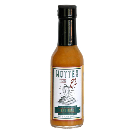 Hotter than El 24 Karat Gold Hot Sauce